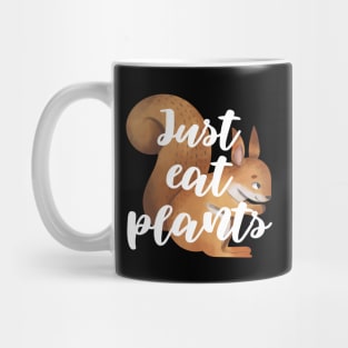 Just Eat Plants Mug